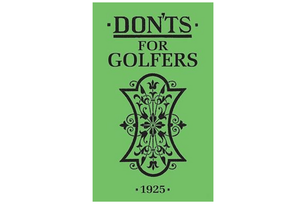 Don'ts For Golfers 1925