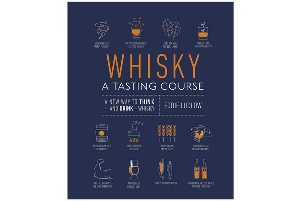 Whisky: A Tasting Course